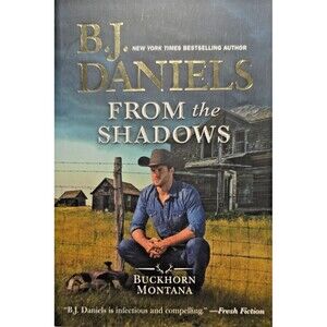 From the Shadows B.J. Daniels Romantic Suspense Mysterycore